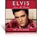 PRESLEY, ELVIS - LOVE ME TENDER: THE LOVE SONGS