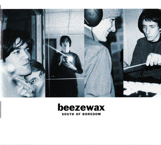 BEEZEWAX  - SOUTH OF BOREDOM