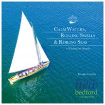 CALM WATERS, ROLLING SWELLS, ROILING SEAS - A WHALING CITY SAMPLER [CD]