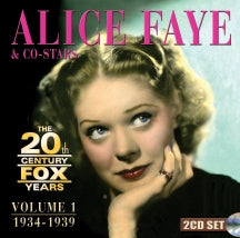ALICE FAYE - THE 20TH CENTURY FOX YEARS VOLUME 1 1934-1939 [CD]