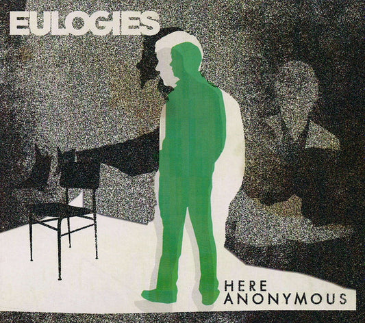 EULOGIES  - HERE ANONYMOUS