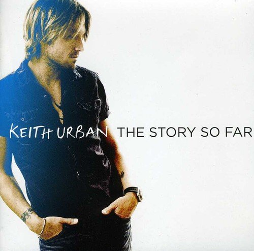 URBAN, KEITH - STORY SO FAR (GR HITS)
