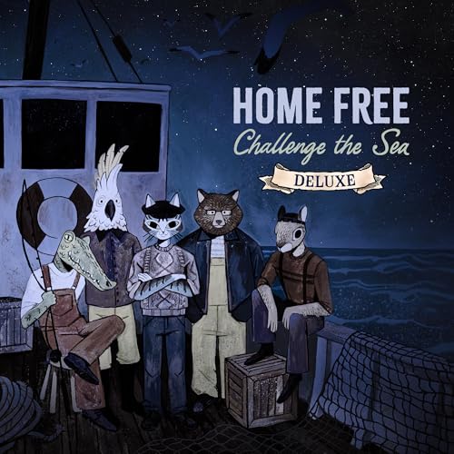 HOME FREE - CHALLENGE THE SEA (DELUXE) (CD)