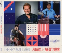 THIERRY MAILLARD & JOHN PATITUCCI & DENNIS CHAMBERS - PARIS  NEW YORK [CD]