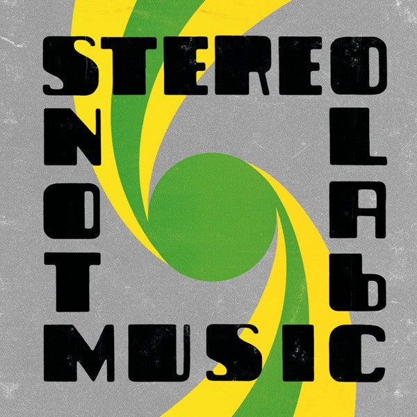 STEREOLAB  - NOT MUSIC