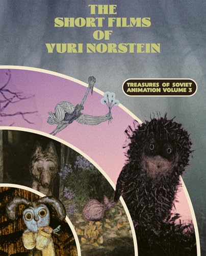 THE SHORT FILMS OF YURI NORSTEIN: TREASURES OF SOVIET ANIMATION VOL. 3