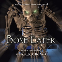 CHUCK CIRINO - BONE EATER: ORIGINAL MOTION PICTURE SOUNDTRACK [CD]