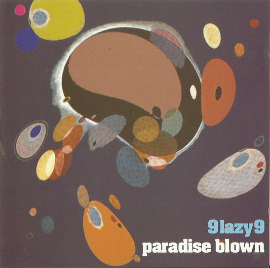 9 LAZY 9  - PARADISE BLOWN (REISSUE)