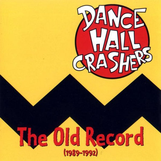 DANCE HALL CRASHERS  - OLD RECORD