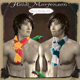 MORTENSON, HEIDI  - DON'T LONELY ME