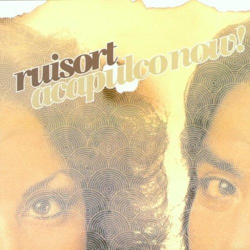 RUISORT  - ACAPULCO NOW!