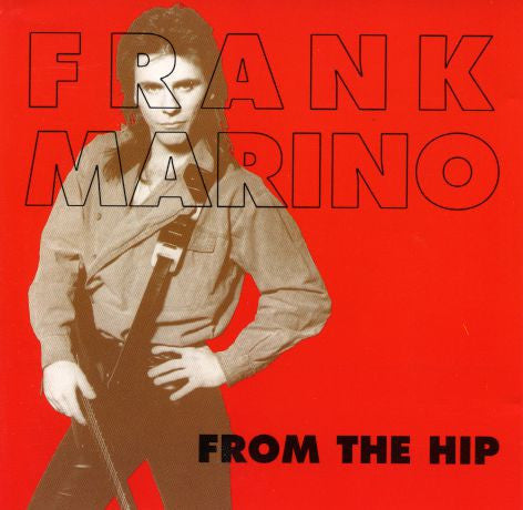 MARINO, FRANK  - FROM THE HIP