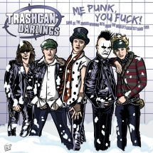 TRASHCAN DARLINGS - ME PUNK, YOU FUCK! (RED VINYL) [LP]