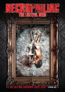 NECROPHILIAC: THE LUSTFUL DEAD [DVD]