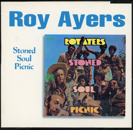AYERS, ROY  - STONED SOUL PICNIC