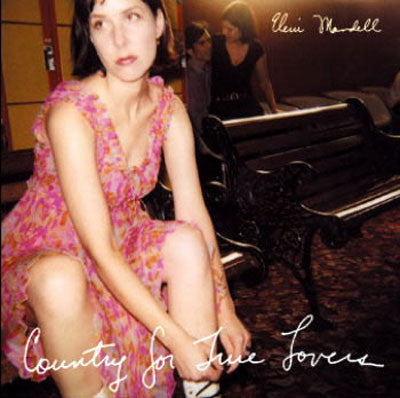 MANDELL, ELENI  - COUNTRY FOR TRUE LOVERS