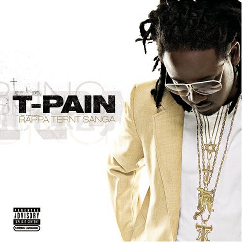 T-PAIN - RAPPA TERNT SANGA (ADVISORY)