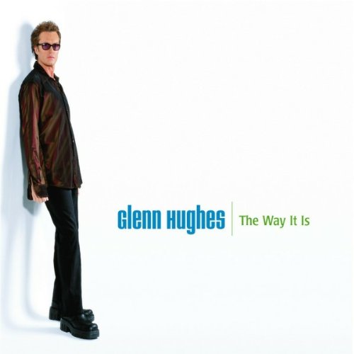 HUGHES, GLENN - THE WAY IT IS