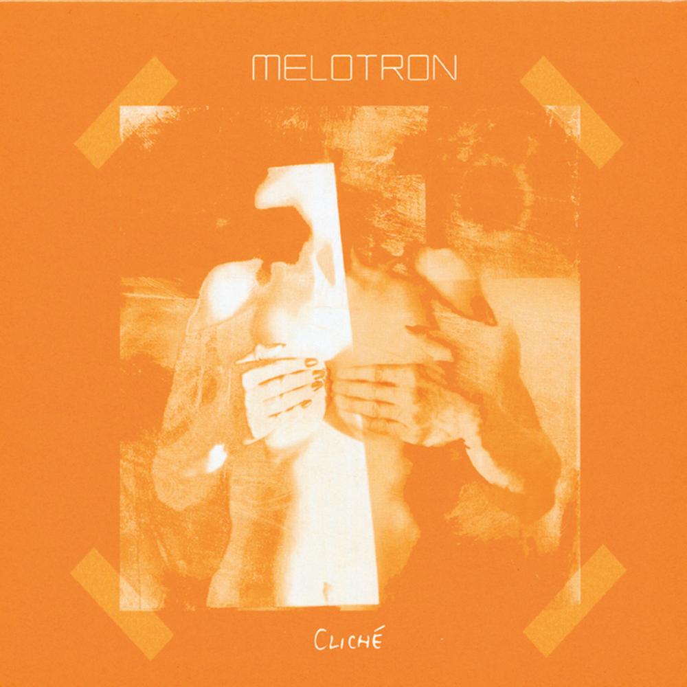 MELOTRON  - CLICHE