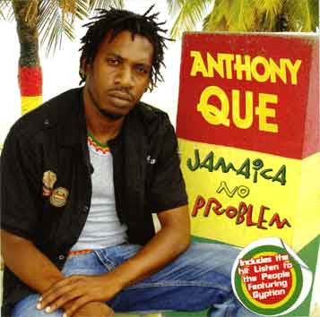 QUE, ANTHONY  - JAMAICA NO PROBLEM
