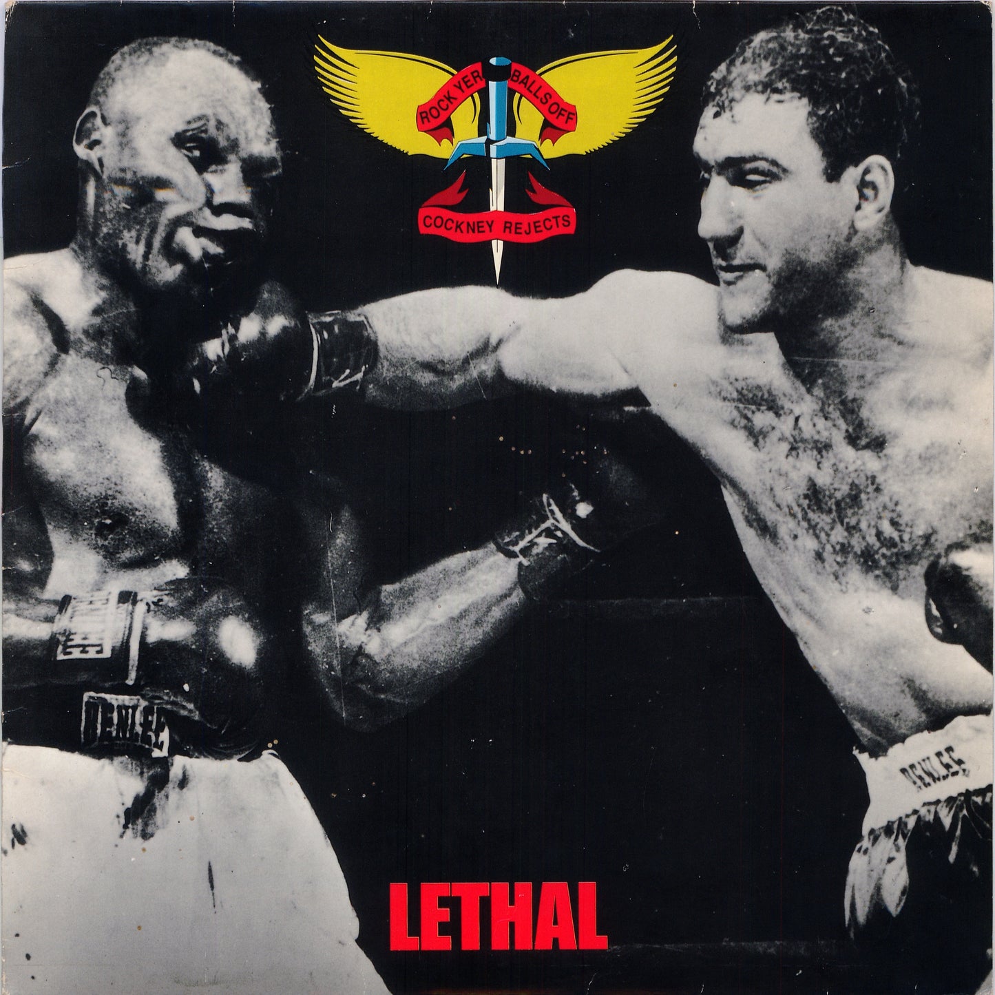 COCKNEY REJECTS  - LETHAL