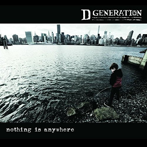 D GENERATION - NOTHING IS ANYWHERE