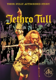 JETHRO TULL - JETHRO TULL: THEIR FULLY AUTHORIZED STORY [DVD]
