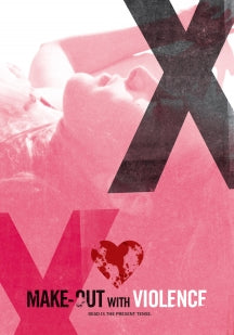 MAKE OUT WITH VIOLENCE LP/DVD [DVD]