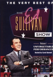 THE VERY BEST OF THE ED SULLIVAN SHOW VOLUME 1: UNFORGETTABLE PERFORMANCES [DVD]