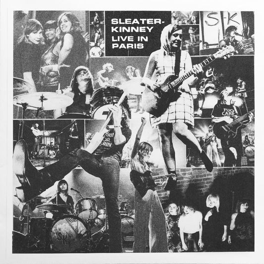 SLEATER-KINNEY  - LIVE IN PARIS