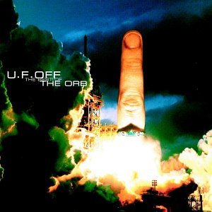 ORB  - U.F. OFF: THE BEST OF ORB