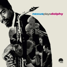 NEXUS - PLAYS DOLPHY [CD]