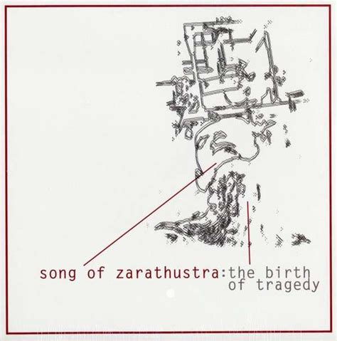 SONG OF ZARATHUSTRA  - BIRTH OF TRAGEDY