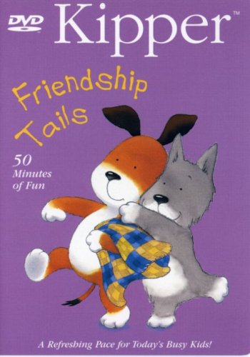 KIPPER: FRIENDSHIP TAILS [IMPORT]