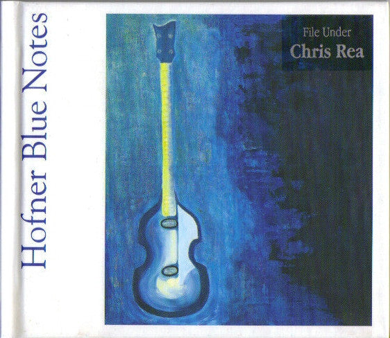 REA, CHRIS  - HOFNER BLUE NOTES