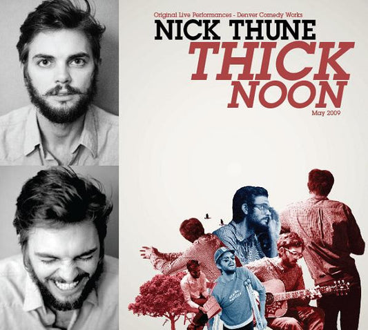 THUNE, NICK  - THICK NOON (W/DVD)