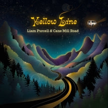 LIAM PURCELL & CANE MILL ROAD - YELLOW LINE [CD]