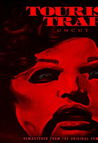TOURIST TRAP: UNCUT