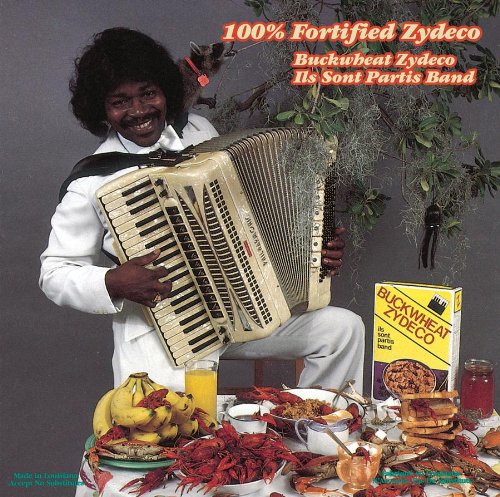 BUCKWHEAT ZYDECO  - FORTIFIED ZYDECO