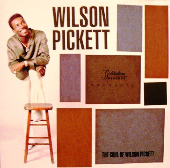 PICKETT, WILSON  - SOUL OF WILSON PICKETT