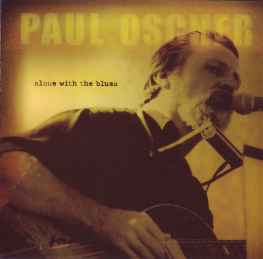 OSCHER, PAUL  - ALONE WITH THE BLUES