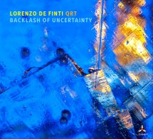LORENZO DE FINTI QUARTET - BACKLASH OF UNCERTAINTY [CD]