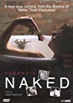 SUDDENLY NAKED