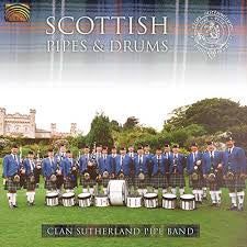 CLAN SUTHERLAND PIPE BAND  - SCOTTISH PIPES & DRUMS