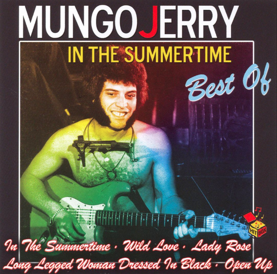 MUNGO JERRY  - IN THE SUMMERTIME: BEST OF