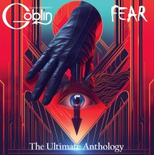 CLAUDIO SIMONETTI'S GOBLIN - FEAR: THE ULTIMATE ANTHOLOGY [CD]