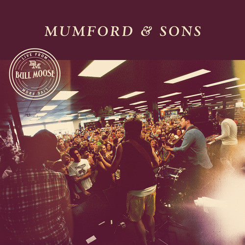 MUMFORD & SONS  - LIVE FROM BULL MOOSE (EP)