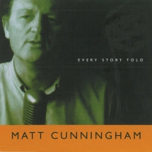 MATT CUNNINGHAM - EVERY STORY TOLD [CD]