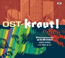 OST-KRAUT! PROGRESSIVES AUS DEN DDR-ARCHIVEN (1976-1982), VOL. 2 [CD]