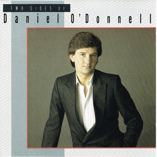 O'DONNELL, DANIEL  - TWO SIDES OF